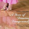 A Year Of Dancing Dangerously