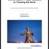 New E-Book: Overcoming Obstacles to Traveling the World by foXnoMad