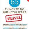 New Travel Anthology, 65 Things to Do When You Retire: Travel, Raises Funds for Cancer Research