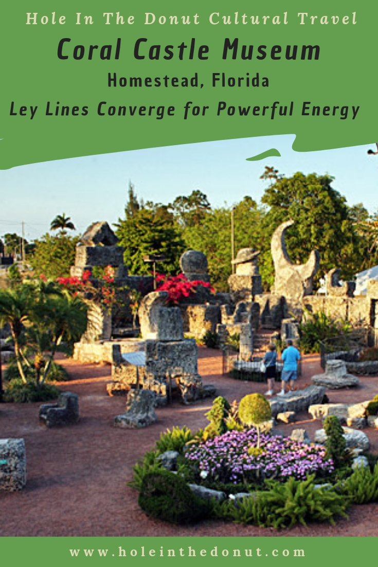 Ley Lines Converge At Coral Castle To Create Powerful Energy Spot