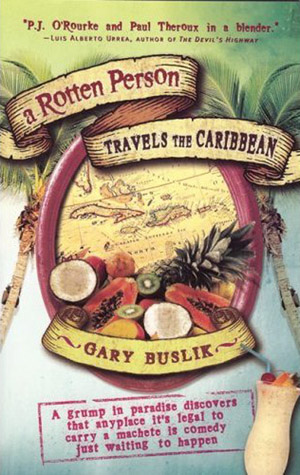 a-rotten_person_travels-the-caribbean