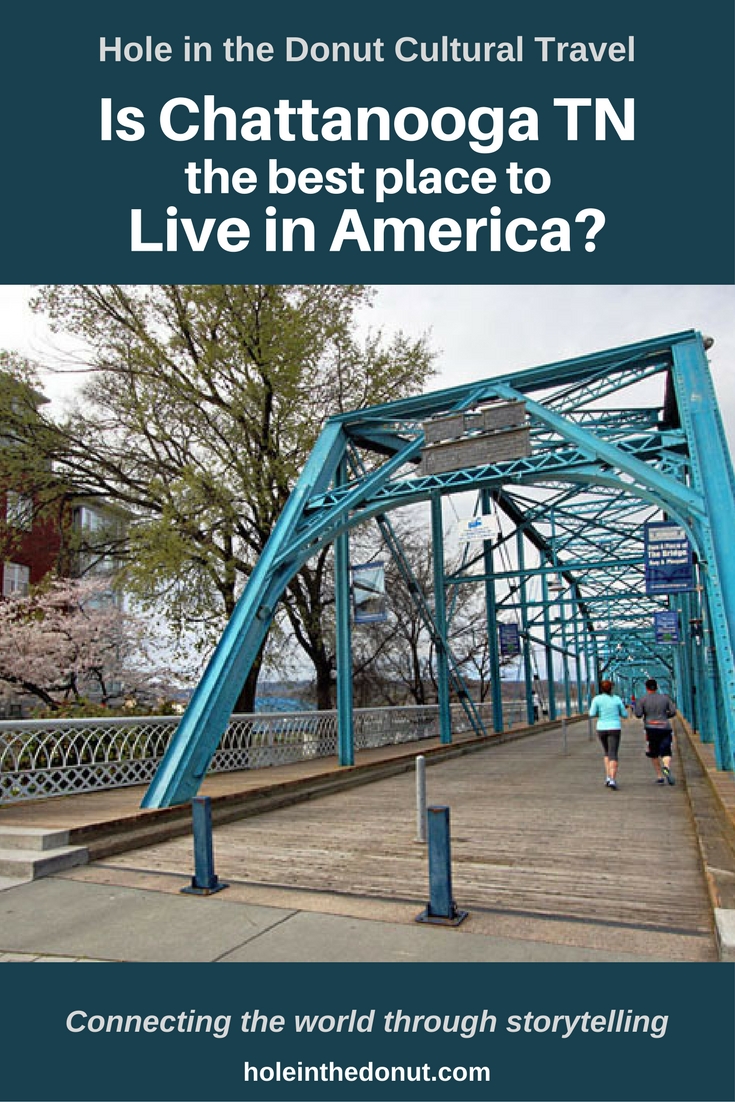 Is Chattanooga the Best Place to Live in America?