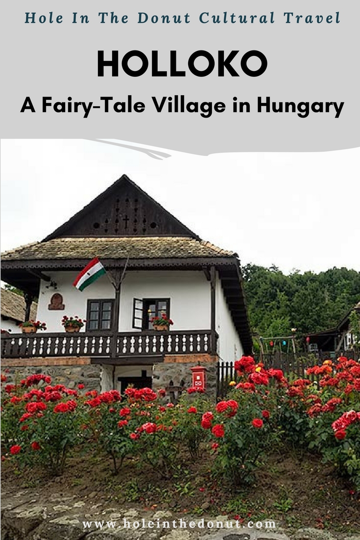 Holloko, a Fairy-Tale Village in the Hungarian Hills