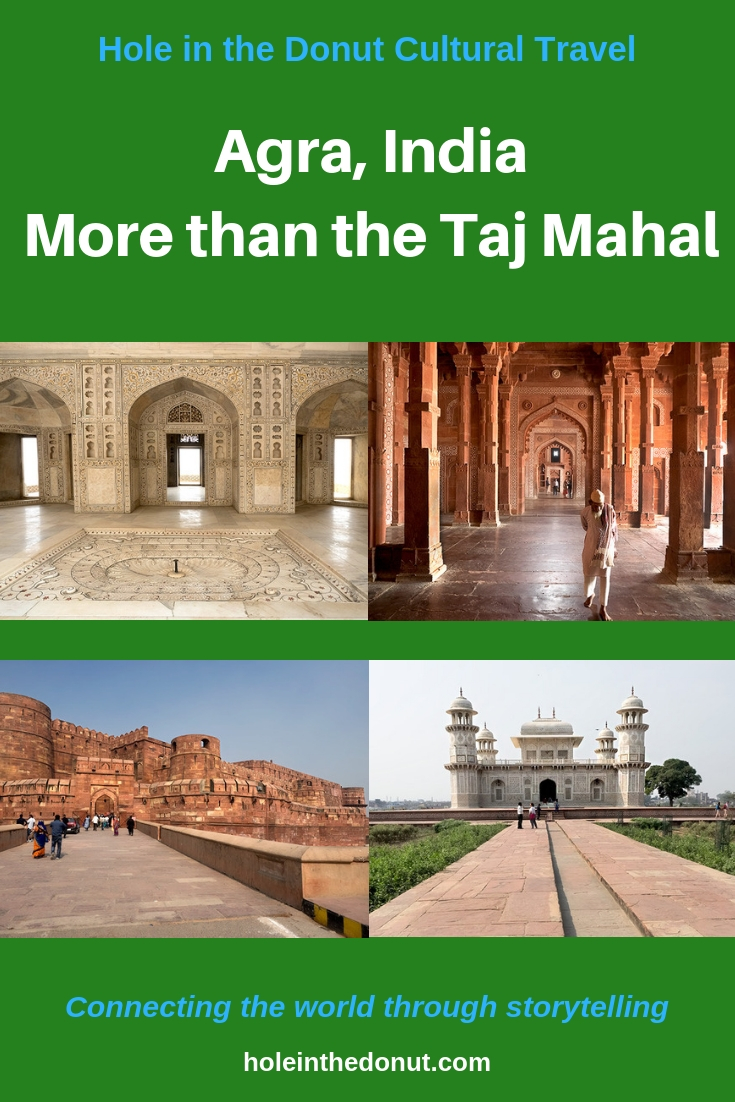 There’s More to Agra Than the Taj Mahal