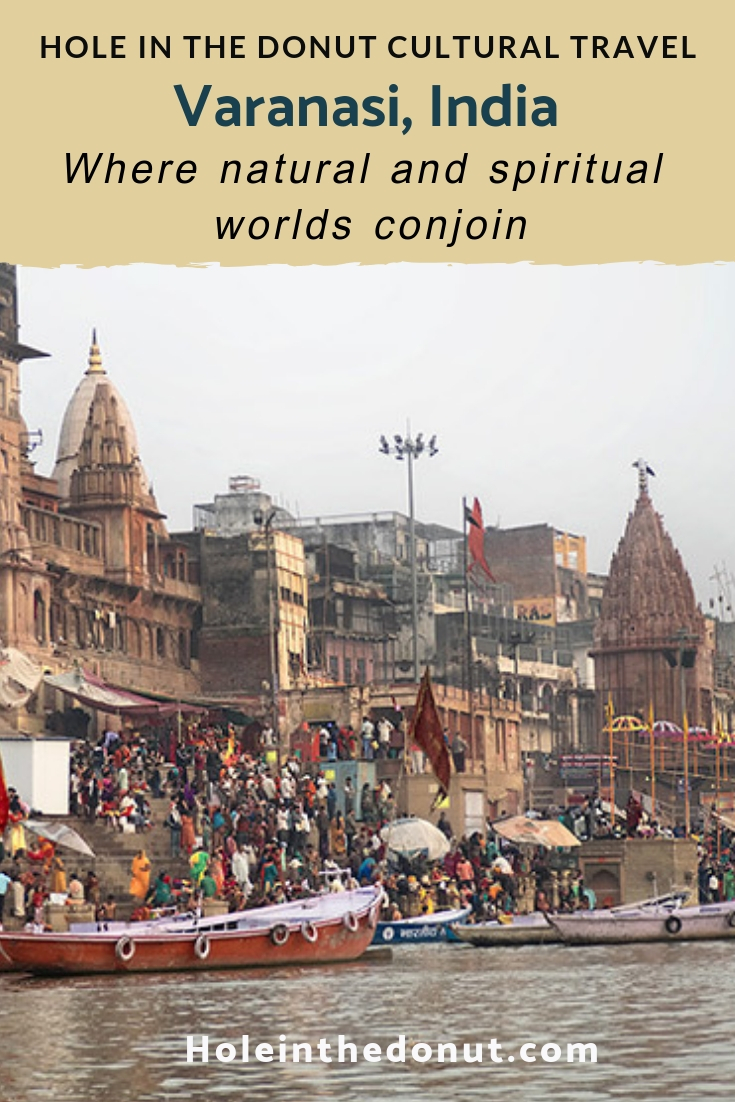 Varanasi, India - Heaven on Earth