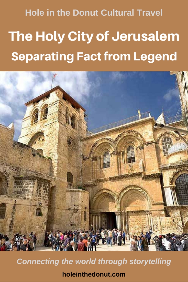 The Holy City Of Jerusalem Separating Fact From Legend