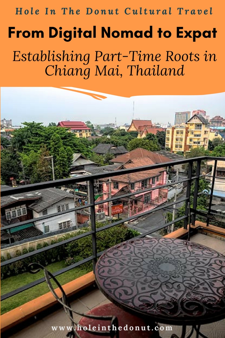 From Digital Nomad to Expat - Putting Down Roots in Chiang Mai, Thailand