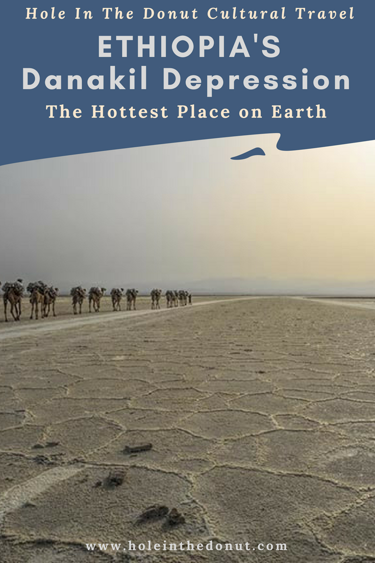 Ethiopia’s Danakil Depression -The Most Brutal Place on Earth 
