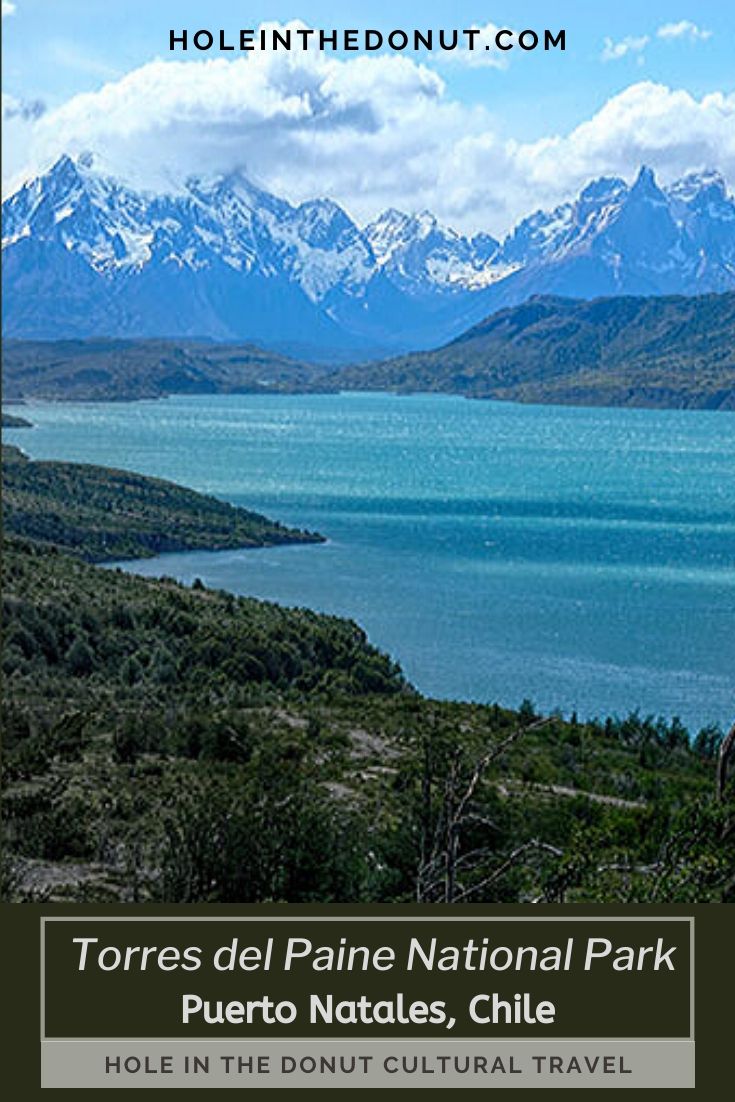 Torres del Paine National Park in Chile - One of the World’s Beautiful Places