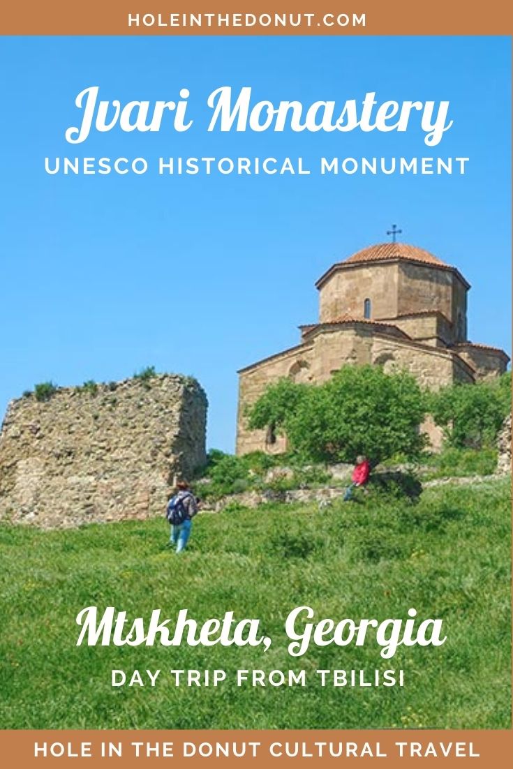 The Historical UNESCO Monuments of Mtskheta, Georgia
